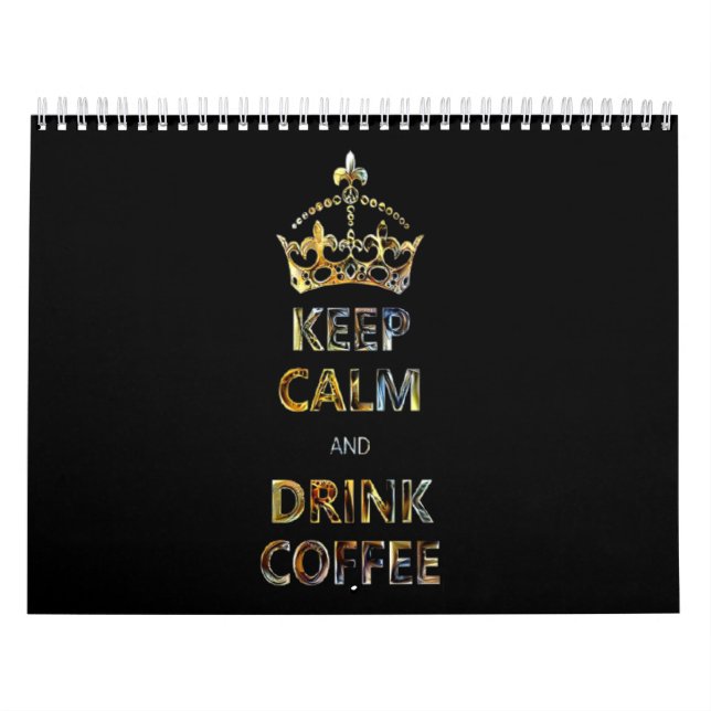 Behalt Ruhe und trinken Kaffee Funny Niedliches Sp Kalender (Titelbild)