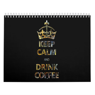 Behalt Ruhe und trinken Kaffee Funny Niedliches Sp Kalender