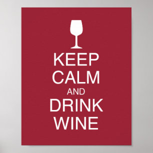 Behalt Ruhe und Trinken Wein Funny Red Poster