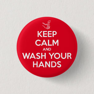 Behalt Ruhe und wasche deine Hände. Button