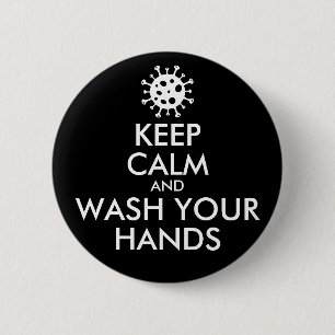 Behalt Ruhe und wasche dir die Hände Coronavirus. Button