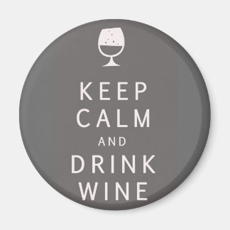 Behalt Ruhe und Wein trinken Magnet