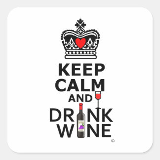 Behalt Ruhe und Wein trinken Quadratischer Aufkleber