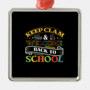 Behalt Ruhe und willkommen zurück zur Schule Ornament Aus Metall