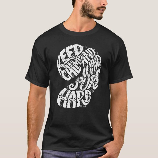 Behalt Ruhe und Windsurfing T-Shirt (Vorderseite)