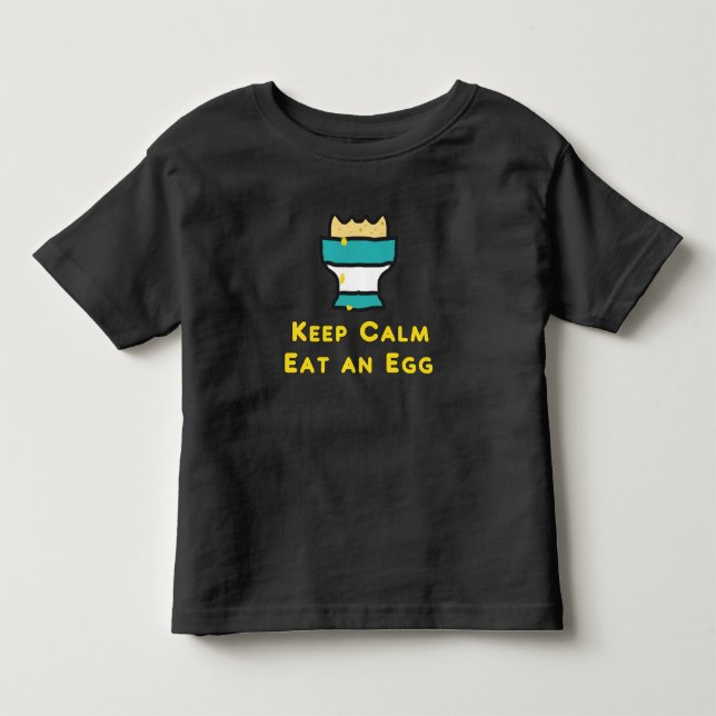 Behalt ruhig essen ein Ei Kleinkind T-shirt (Vorderseite)