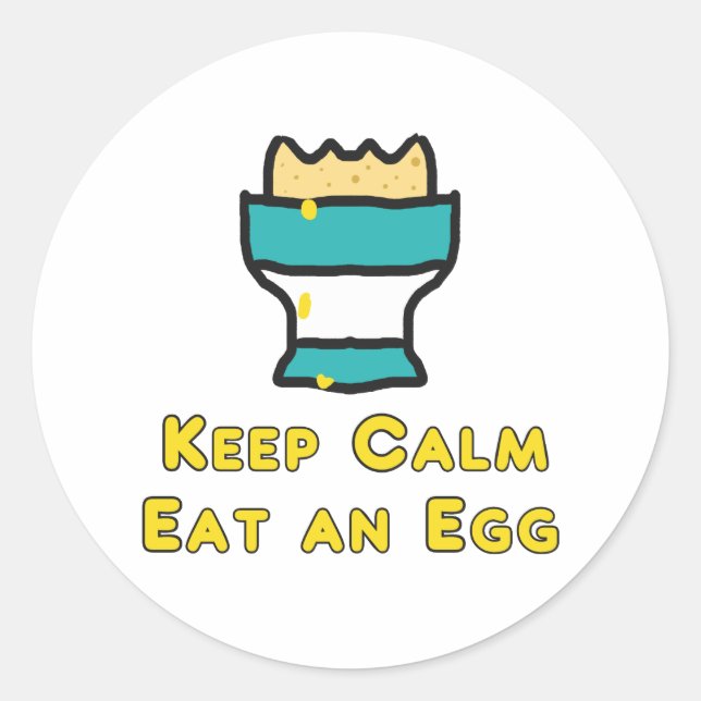 Behalt ruhig essen ein Ei Runder Aufkleber (Vorderseite)