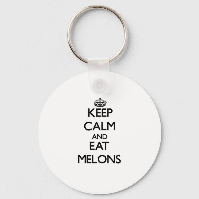 Behalt ruhig und esse Melons Schlüsselanhänger (Vorderseite)