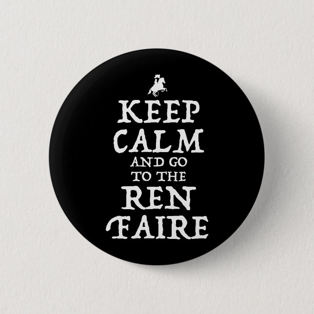 Behalt ruhig und geh zum Ren Faire Button (Vorderseite)