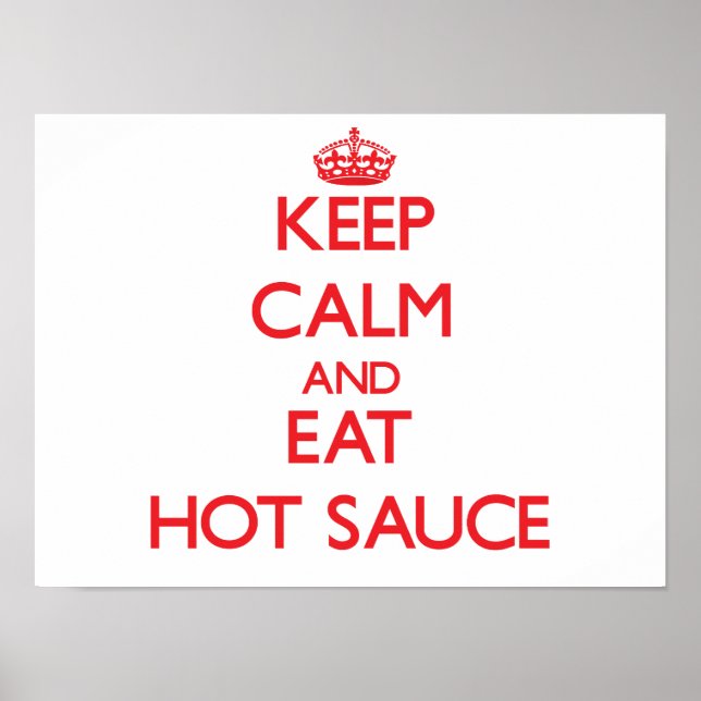 Behalt ruhig und iss Hot Sauce Poster (Vorne)