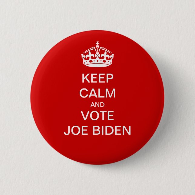 Behalt ruhig und stimme Joe Biden Button (Vorderseite)