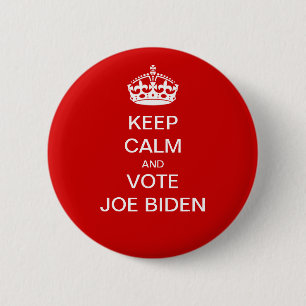 Behalt ruhig und stimme Joe Biden Button