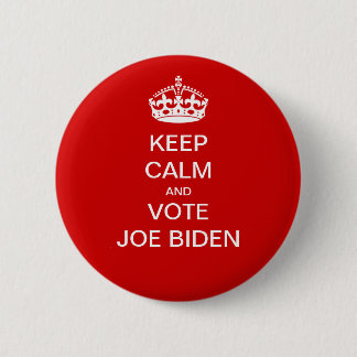 Behalt ruhig und stimme Joe Biden Button