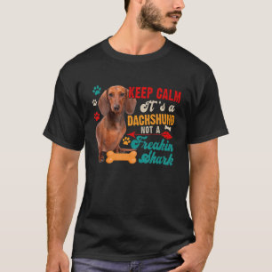 Behalt ruhige Dackel nicht ein lustiger Hai Matchi T-Shirt