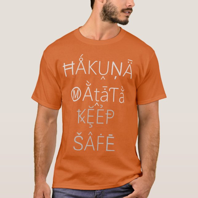 Behalt Safe Hakuna Matata spendet T - Shirt (Vorderseite)