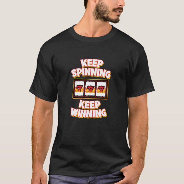 BEHALT SPINNING BEHALT WINNING - 777 Slot Machine T-Shirt (Vorderseite)