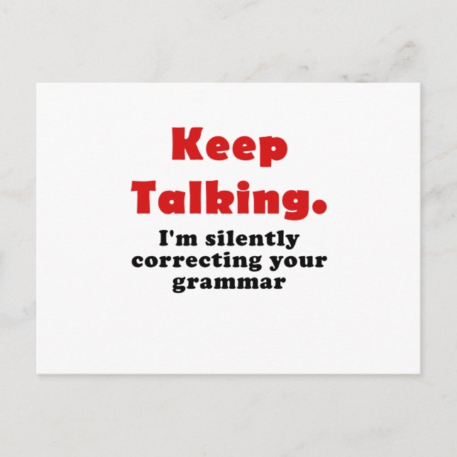 Behalt, still zu reden, dein Grammatik zu korrigie Postkarte (Vorderseite)
