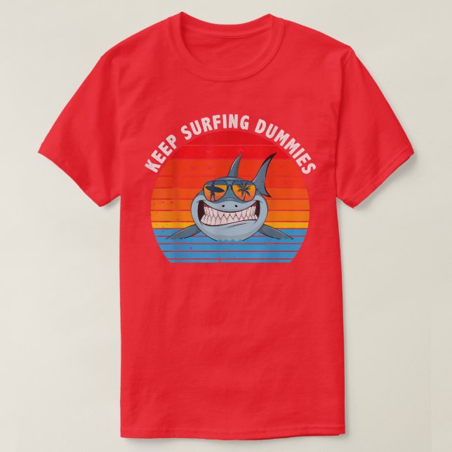 Behalt Surf Dummies Shark Funny Geschenk Männer Fr T-Shirt (Design vorne)