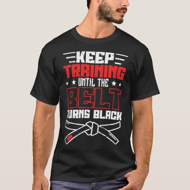 Behalt Training bis der Gürtel Black Jiu Jitsu wir T-Shirt (Vorderseite)