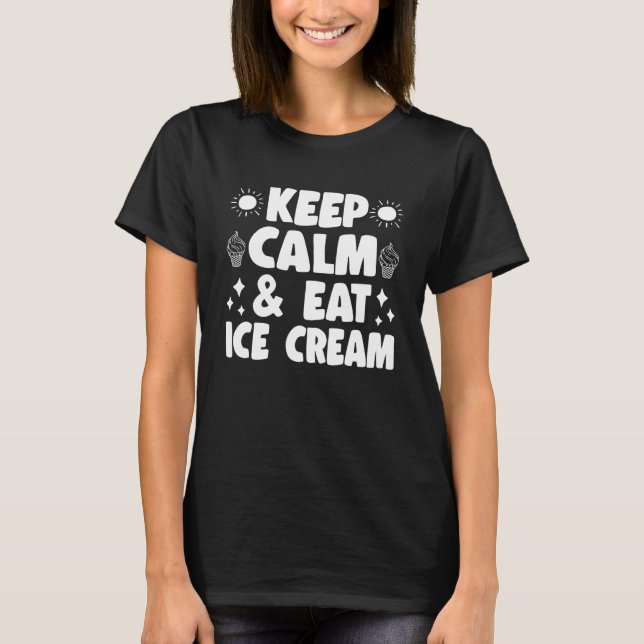 Behalt und Eis Creme für Männer Frauen Kinder Ice  T-Shirt (Vorderseite)