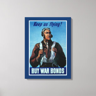 Behalt uns fliegen! ~ Tuskeegee Airman Leinwanddruck