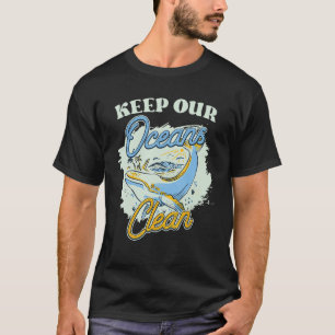 Behalt unsere Ozeane sauber Gerettet Schutz der Oz T-Shirt
