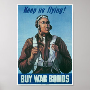 Behalt us Flying ~ Tuskeege Airman Poster