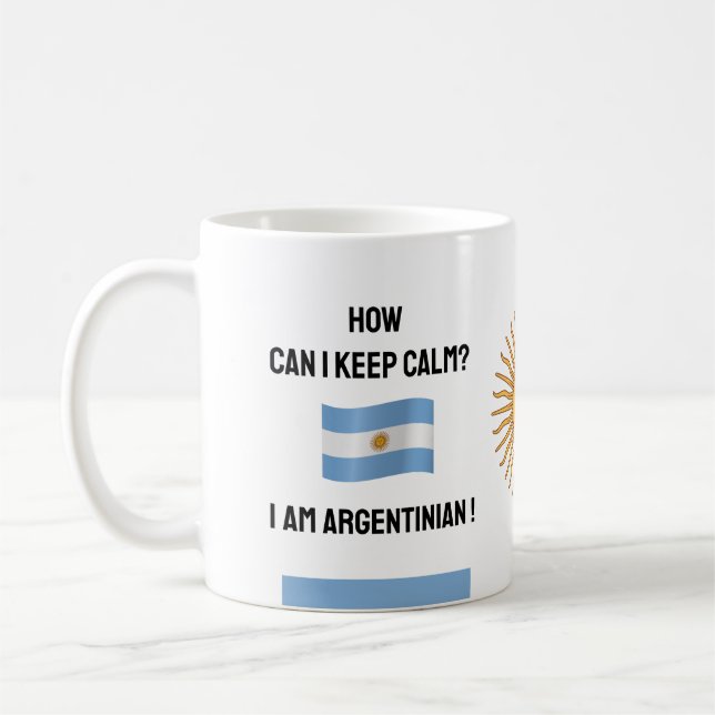 Behalt von Calm Argentina & Funny Text, argentinis Kaffeetasse (Links)