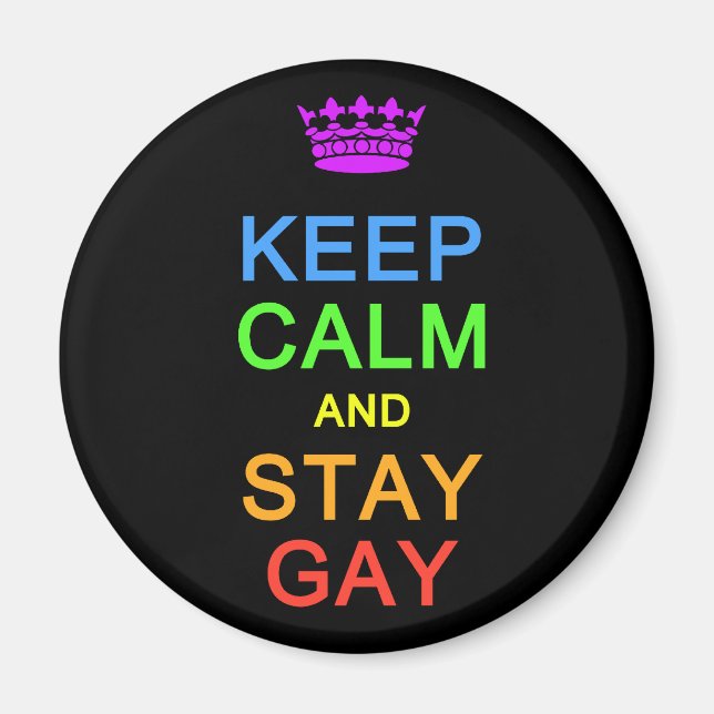 Behalt von Calm & Bleibe Gay-Magnet Magnet (Vorne)