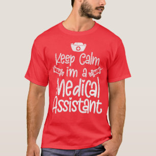 Behalt von Calm Ix27m A Medical Assistant 1 T-Shirt