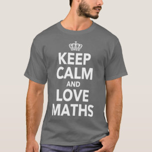 Behalt von Ruhe und Lieben mathematische Zitate Ge T-Shirt