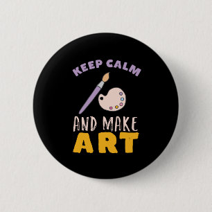 Behalt von Ruhe und Make Art Painting Picture Arti Button