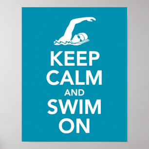 Behalt von Ruhe und Swim auf Druck Poster