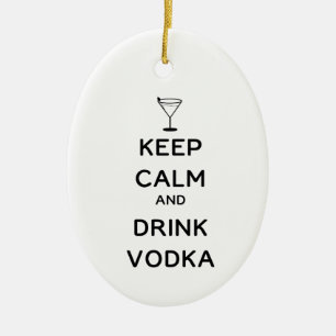 Behalt von Ruhe und Trink Vodka mit eigenem Text Keramik Ornament