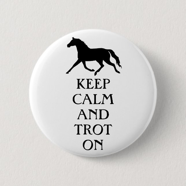 Behalt von Ruhe und Trot auf Pferden Button (Vorderseite)
