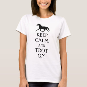 Behalt von Ruhe und Trot auf Pferden T-Shirt
