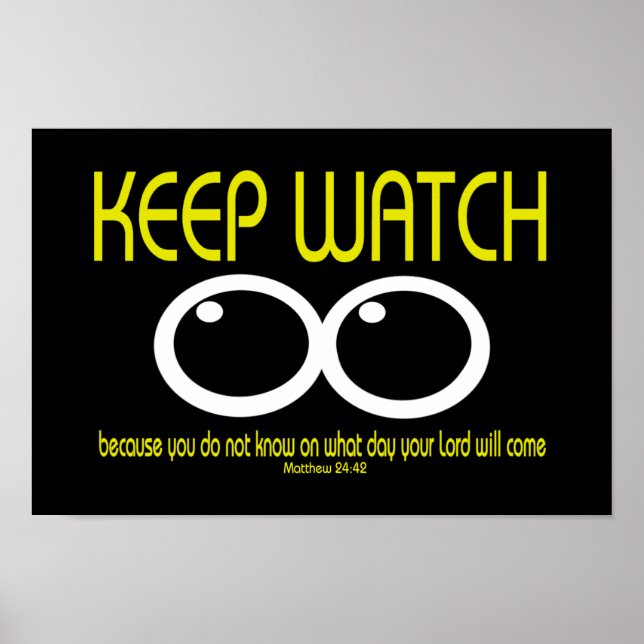 BEHALT WATCH - Matthew 24:42 Poster (Vorne)