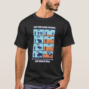 Behalt Wildlife Wild - Social Diststanz Wildlife H T-Shirt