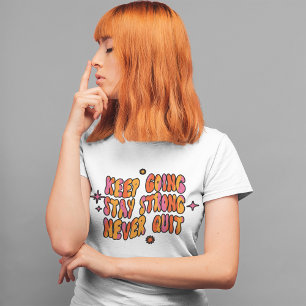 Behalt wird stark Bleibe, ohne die Retro-Positivit T-Shirt