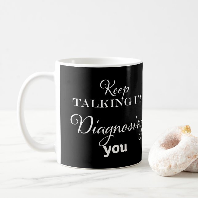 Behalt zu sprechen, ich werde dich diagnostizieren kaffeetasse (Mit Donut)