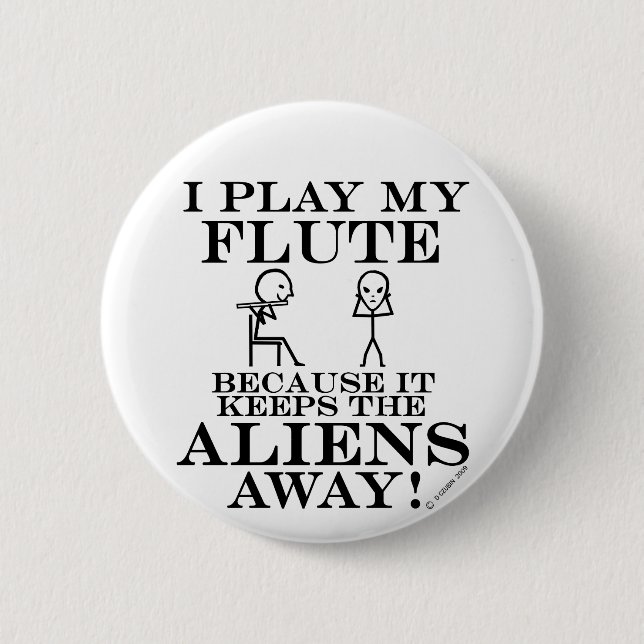Behalte Außerirdischen weg Flute Button (Vorderseite)
