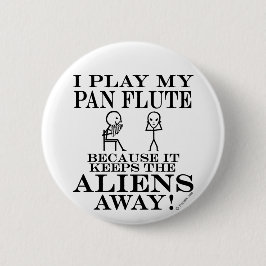 Behalte Außerirdischen weg Pan Flute Button