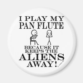 Behalte Außerirdischen weg Pan Flute Magnet