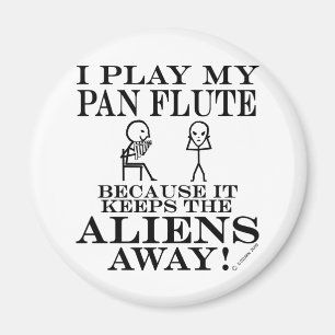 Behalte Außerirdischen weg Pan Flute Magnet
