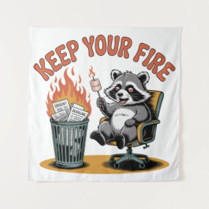 Behalte dein Feuer Wandteppich