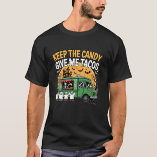 Behalte die Süßigkeiten Gib mir Tacos Halloween Fo T-Shirt