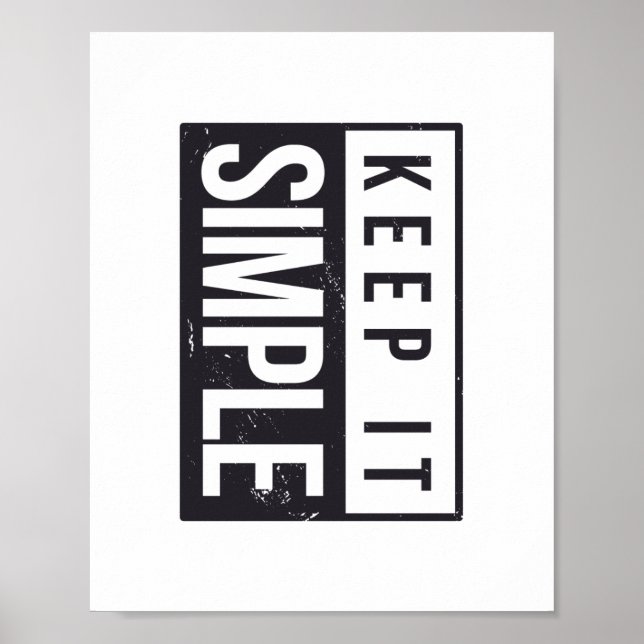 Behalte es einfach Modernes Motivationsposter Poster (Vorne)