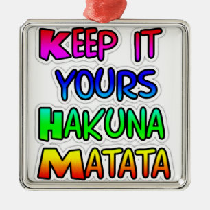 Behalte es für dich Hakuna Matata Kunstposter Ornament Aus Metall