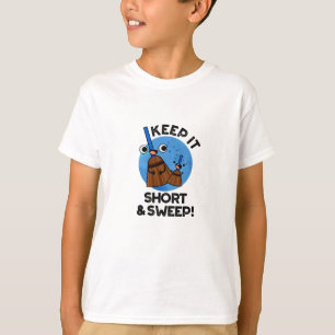 Behalte es kurz und fege lustigen Besen-Wortspiel T-Shirt