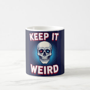 Behalte es seltsam Schädel Kaffeetasse